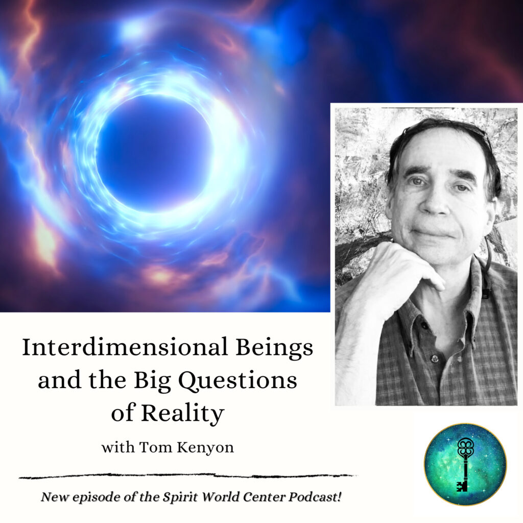 Interdimensional Beings and the Big Questions of Reality